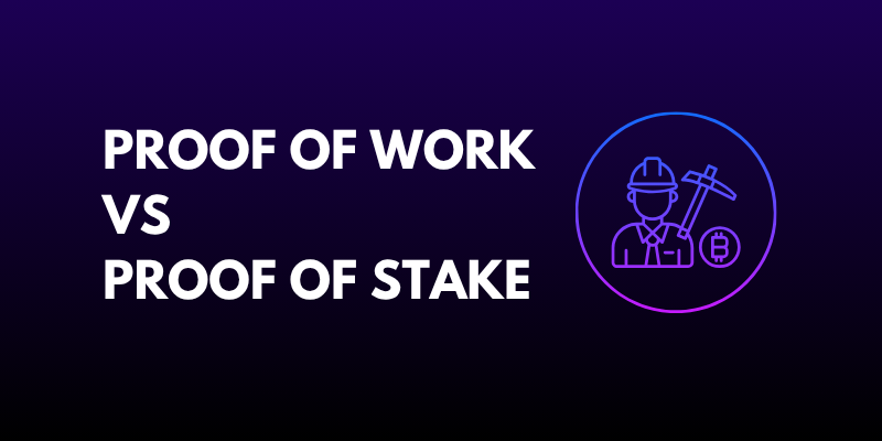 Proof of Work vs Proof of Stake