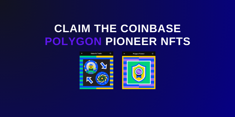 How To Claim The Coinbase Polygon Pioneer NFTs